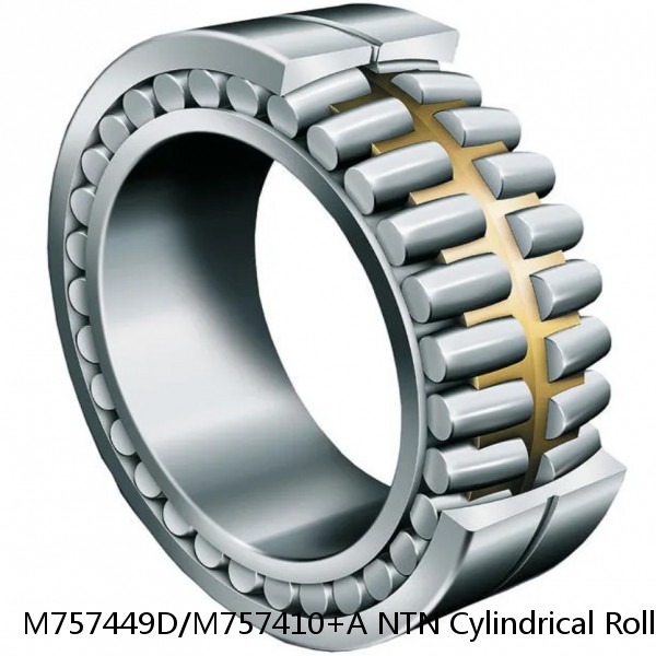 M757449D/M757410+A NTN Cylindrical Roller Bearing