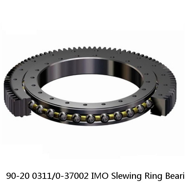 90-20 0311/0-37002 IMO Slewing Ring Bearings